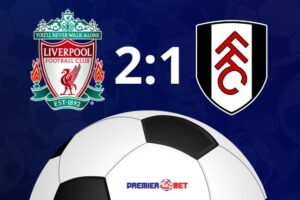 Liverpool 2-1 Fulham